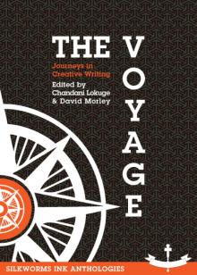 The Voyage: Edited by Chandani Lokuge &amp; David Morley