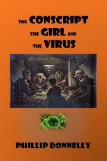 The Conscript the Girl and the Virus Read online