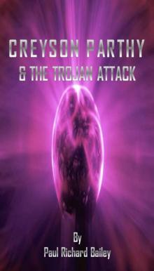 Creyson Parthy &amp; The Trojan Attack Read online