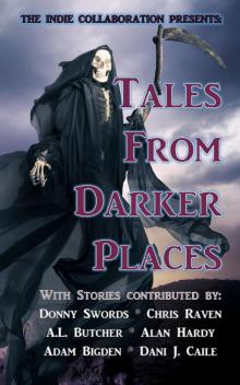 The Indie Collaboration Presents: Tales From Darker Places