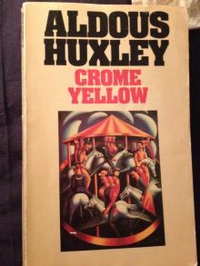 Crome Yellow Read online