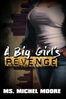 A Big Girl's Revenge Read online