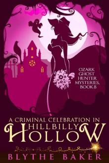 A Criminal Celebration in Hillbilly Hollow Read online