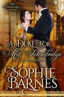 A Duke for Miss Townsbridge (The Townsbridges, #4) Read online