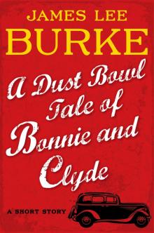A Dust Bowl Tale of Bonnie and Clyde: A Short Story Read online