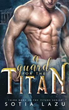 A Guard for the Titan (TITANS, #3) Read online