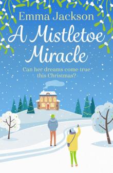 A Mistletoe Miracle Read online
