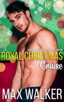 A Royal Christmas Cruise: Stonewall Investigations Miami Read online