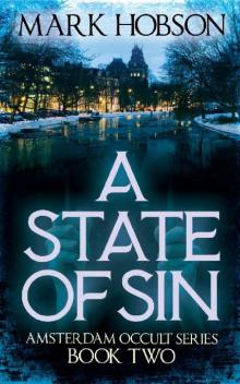 A State Of Sin Amsterdam Occult Series Book Two Read online