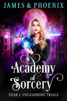 Academy of Sorcery: Term 1: Unleashing Trials Read online