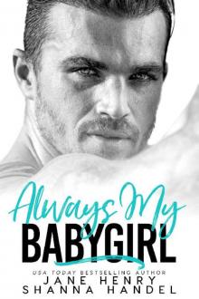 Always My Babygirl: A Billionaire Romance Read online