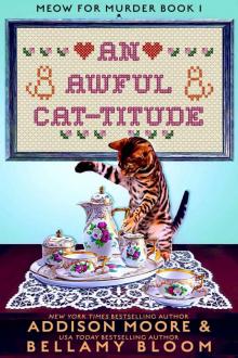 An Awful Cat-titude (MEOW FOR MURDER Book 1) Read online