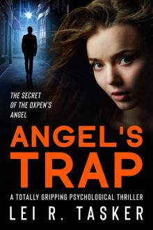 Angel's Trap : Book 1 of The Secret of the Oxpen's Angel : Read One Of The Most Gripping Women's Crime Fiction Novels Here! Read online