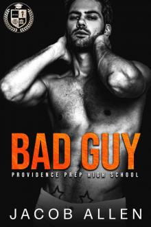 Bad Guy: Providence Prep High School Book 1 Read online