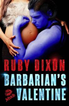 Barbarian's Valentine: A Slice of Life Novella (Ice Planet Barbarians Book 19)