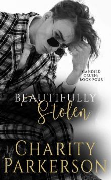Beautifully Stolen (Candied Crush Book 4) Read online