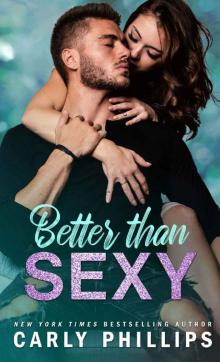 Better than Sexy (The Sexy Series Book 3) Read online