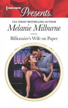 Billionaire's Wife On Paper (Conveniently Wed!) Read online
