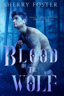 Blood of the Wolf (Safe Haven Wolves Short Stories Book 1) Read online
