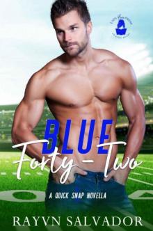 Blue Forty-Two: A Quick Snap Novella Read online