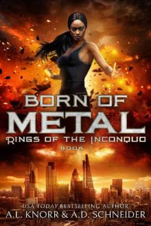 Born of Metal: Rings of the Inconquo Read online