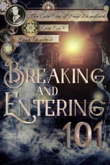 Breaking and Entering 101 (The Case Files of Henri Davenforth Book 4) Read online