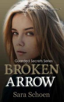 Broken Arrow (Guarded Secrets Series Book 5) Read online