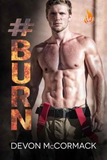 #BURN (Fever Falls Book 2) Read online