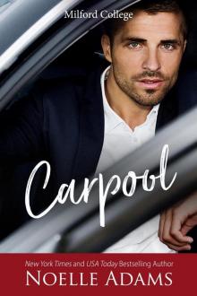 Carpool (Milford College, #1) Read online