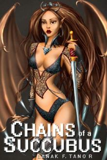 Chains of a Succubus Read online