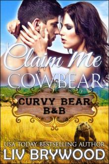 Claim Me Cowbear (Curvy Bear B&B Book 2) Read online