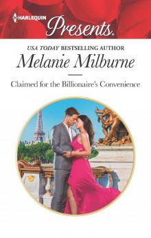 Claimed for the Billionaire's Convenience Read online