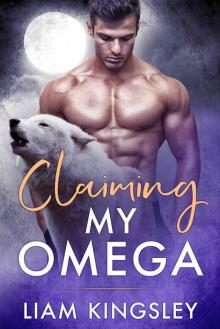 Claiming My Omega: Blackwater Pack Book Two Read online