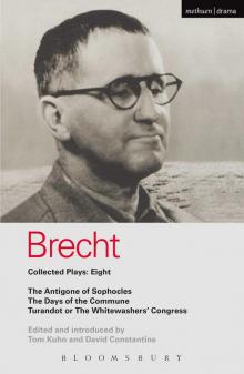 Collected Plays, Volume 4 (Bertolt Brecht: Plays, Poetry & Prose) 8 Read online