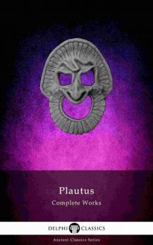 Complete Works of Plautus