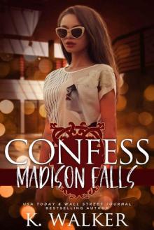 Confess: A High School Bully Romance - Madison Falls High Book 3 Read online