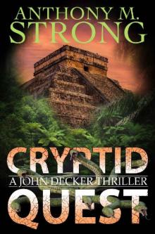 Cryptid Quest: A Supernatural Thriller (The John Decker Supernatural Thriller Series Book 8) Read online
