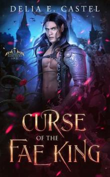 Curse of the Fae King (Dark Faerie Court Book 1) Read online