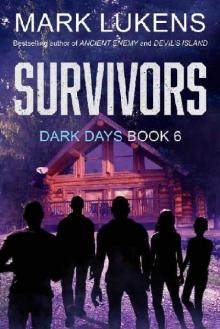 Dark Days (Book 6): Survivors Read online
