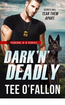Dark 'N' Deadly (Federal K-9) Read online