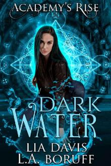 Dark Water: A Collective World Novel (Academy's Rise Book 2) Read online