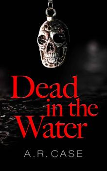 Dead in the Water (DeSantos Book 1) Read online