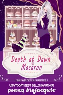 Death at Dawn and Macaron (Fangs and Psychics mysteries Book 2) Read online
