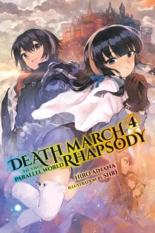 Death March to the Parallel World Rhapsody, Vol. 4 Read online