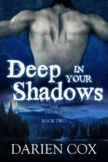 Deep in Your Shadows Read online