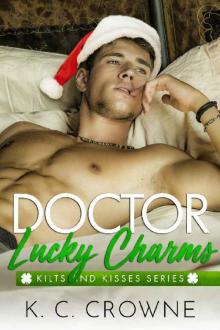 Doctor Lucky Charms: A Holiday Romance (Kilts and Kisses) Read online
