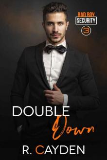 Double Down (Bad Boy Security Book 3) Read online