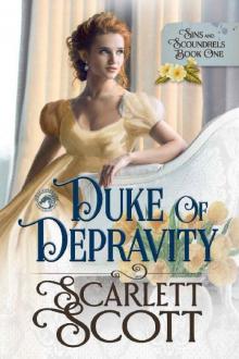 Duke of Depravity (Sins and Scoundrels Book 1) Read online