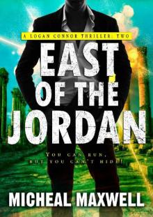 East of the Jordan (A Logan Connor Thriller Book 2) Read online