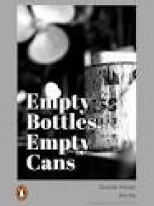 Empty Bottles, Empty Cans Read online
